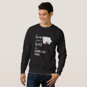Sweatshirt Iowa Home Est Le Coeur Du Comté De Hamilton (Devant entier)
