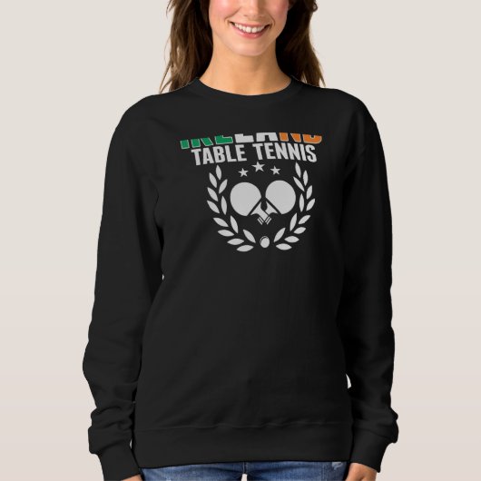 Sweatshirt Ireland Ping Pong Irish Table Tennis Team Suppor (Devant)