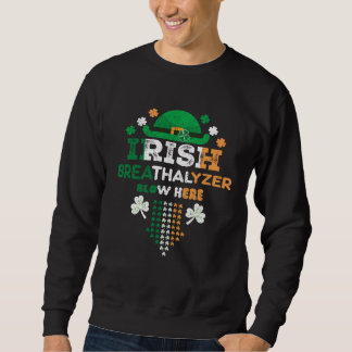 Sweatshirt Irish Breathalyzer Blow Here St Paddy s Day