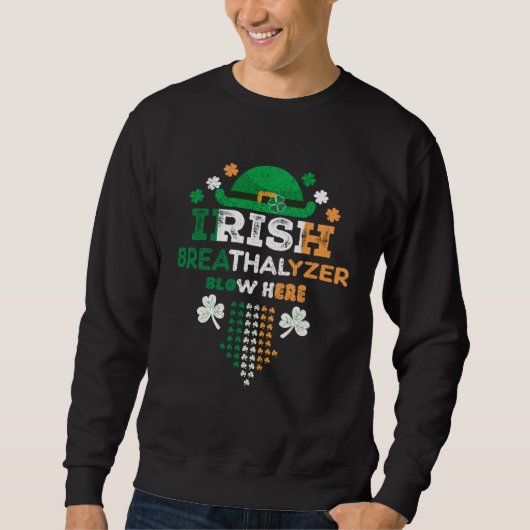 Sweatshirt Irish Breathalyzer Blow Here St Paddy s Day (Devant)