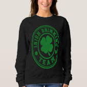 Sweatshirt Irish Drinking Team St Patricks Day (Devant)