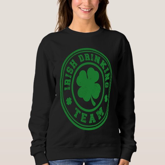 Sweatshirt Irish Drinking Team St Patricks Day (Devant)