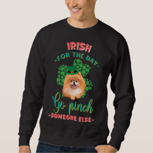 Sweatshirt Irish For The Day Go Pinch Quelqu'Un D'Autre St Pa