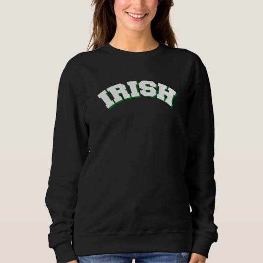 Sweatshirt Irish Ireland Lucky Irish St Patricks Day (Devant)