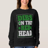 Sweatshirt Irish Shamrock St Patrick's Day Drinking Dibs On T (Devant)