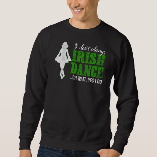 Sweatshirt Irish Step Dance Girl Irlande Danser Irish Dance (Devant)