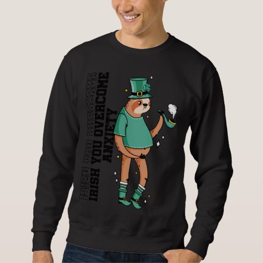 Sweatshirt Irish You Overcome Anxiety Stress Awareness Sloth (Devant)