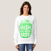 Sweatshirt Irlandais vous étiez bière (Devant entier)