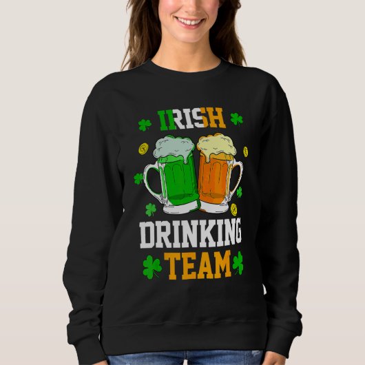 Sweatshirt Irlande Beer Irish Drick Team Shamrock St Patri (Devant)