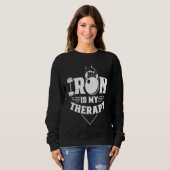 Sweatshirt Iron Is My Therapy Workout Training Weightlifting (Devant entier)