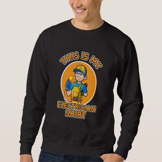 Sweatshirt Ironic dit Electro Worker Electrician Engineer (Devant)
