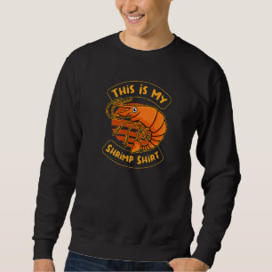 Sweatshirt Ironie Dit Manger Chef Crevettes De Fruits De Mer