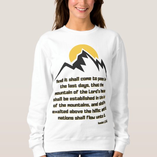 Sweatshirt Isaïe 2:2 Bible Scripture Citation KJV Femmes (Devant)