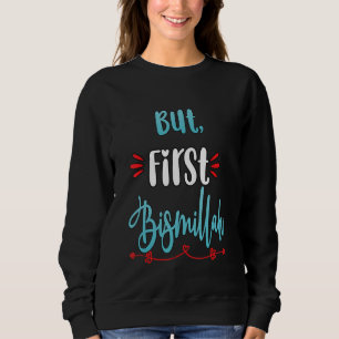 Sweatshirt Islam Islam musulman Femmes filles arabes Bismilla
