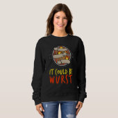 Sweatshirt It Could Be Wurst Smoker Grill Barbecue Meat Grill (Devant entier)