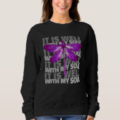 Sweatshirt It is Well with My Soul Dragonfly Quote Dragonfly (Devant)