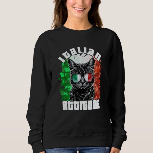 Sweatshirt Italian Attitude Cat Sunglasses Italy Flag Italia  (Devant)
