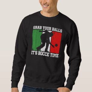 Sweatshirt Italie Bocci Bocce Ball Citation Pour Un Bocce Ita