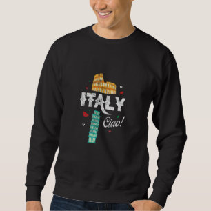 Sweatshirt Italie Ciao Rome Roma Italie Italien Maison Fierté