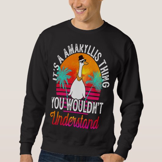 Sweatshirt It's A Amaryllis Thing You Wouldn't Understand Ama (Devant)
