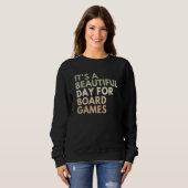 Sweatshirt It's A Beautiful Day For Board Games_1 (Devant entier)