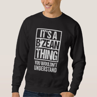 Sweatshirt It's A B'zean Thing You Wouldn't Understand Belize