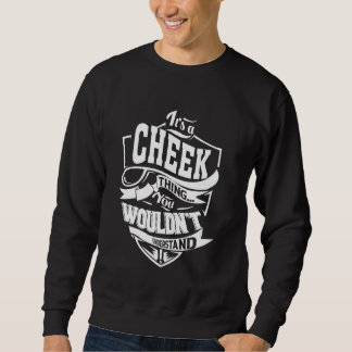 Sweatshirt It's a CHEEK Thing Gifts