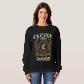 Sweatshirt It's A CLOSE Thing You Wouldn't Understand Name Cl (Devant entier)