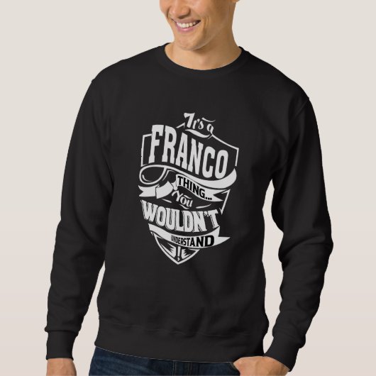 Sweatshirt It's A Franco Thing (Devant)
