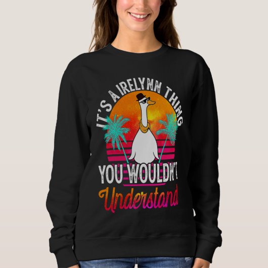 Sweatshirt It's A Irelynn Thing You Wouldn't Understand  Irel (Devant)
