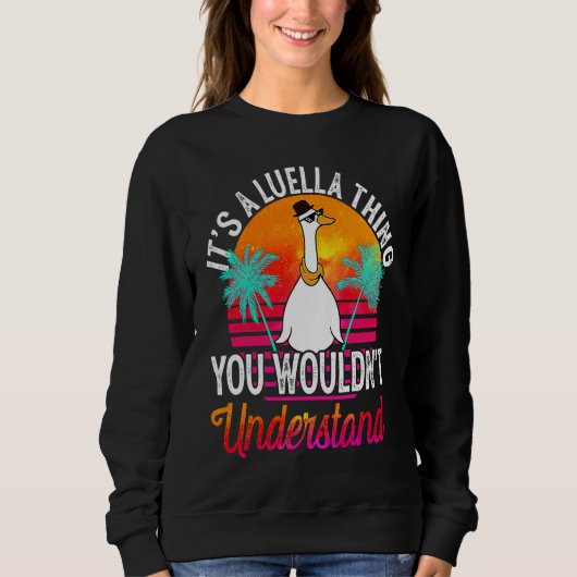 Sweatshirt It's A Luella Thing You Wouldn't Understand  Luell (Devant)