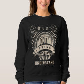 Sweatshirt It's a MONTANA thing you wouldn't understand   (Devant)