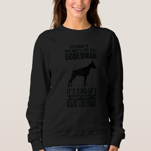 Sweatshirt It's A Smart People's Dog Anyway Doberman (Devant)
