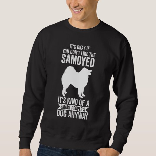 Sweatshirt It's A Smart People's Dog Anyway Samoyed 1 (Devant)