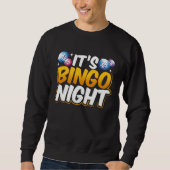 Sweatshirt It's Bingo Night (Devant)