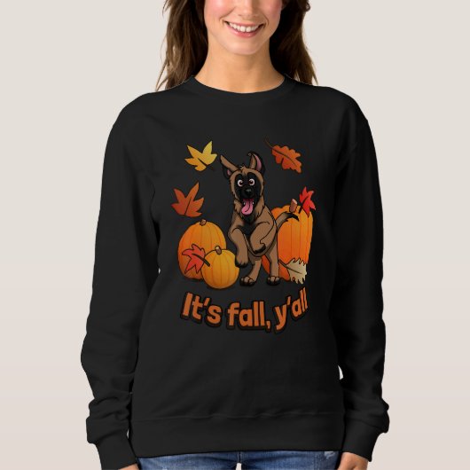 Sweatshirt Its fall yall Belgian Malinois autumn edition (Devant)