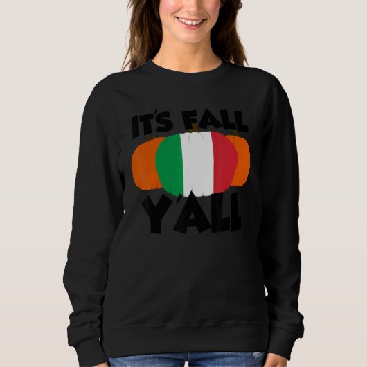 Sweatshirt It's Fall Y'all Thanksgiving Pumpkin Italy 1 (Devant)