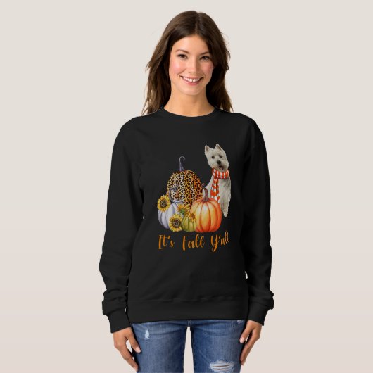 Sweatshirt It's Fall Y'all Westie Dog Leopard Pumpkin Fall (Devant entier)