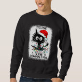 Sweatshirt It's Fine I'm Fine Everything Is Fine Black Cats C (Devant)