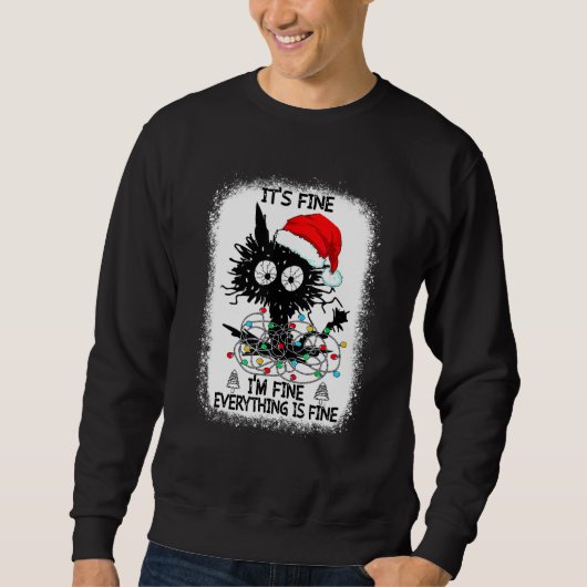 Sweatshirt It's Fine I'm Fine Everything Is Fine Black Cats C (Devant)