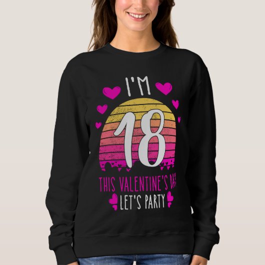 Sweatshirt It's My 18th Birthday This Valentines day Girl Boy (Devant)
