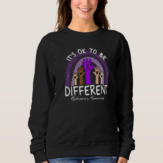 Sweatshirt It's Ok To Be Different Alzheimeru2019s Awareness  (Devant)