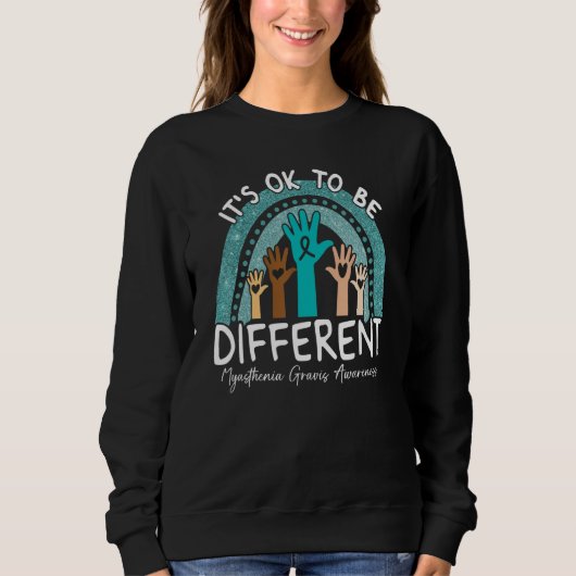 Sweatshirt It's Ok To Be Different Myasthenia Gravis Awarenes (Devant)