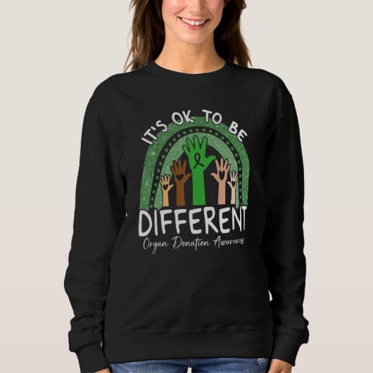 Sweatshirt It's Ok To Be Different Organ Donation Awareness G (Devant)
