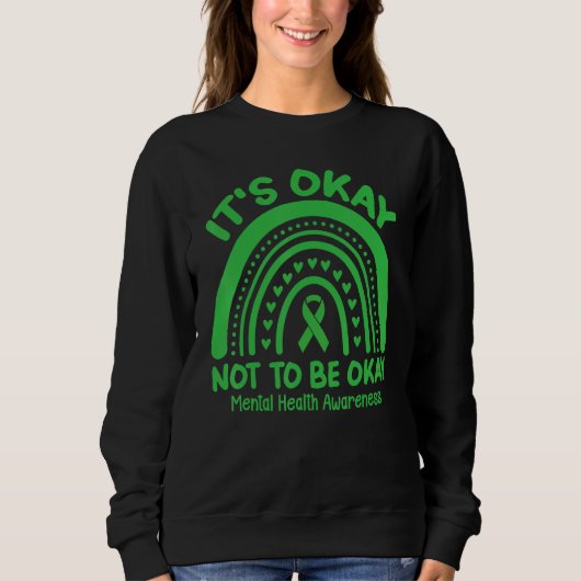 Sweatshirt Its Okay To Not Be Okay Rainbow Mental Health Awar (Devant)