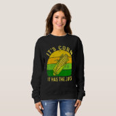 Sweatshirt Itu2019s Corn Il A Le Jus (Devant entier)