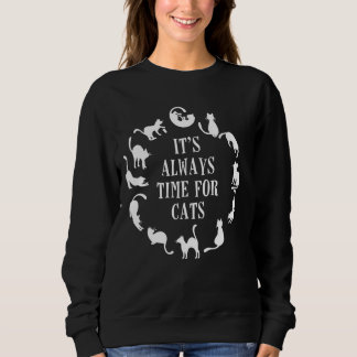 Sweatshirt Itu2019s Toujours Temps Pour Les Chats