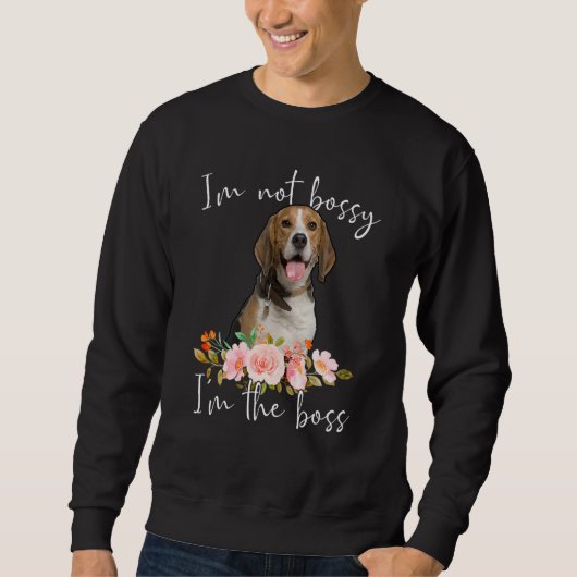 Sweatshirt Iu2019m Pas Bossy Iu2019m Le Beagle Boss (Devant)