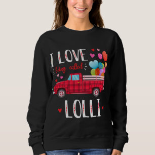 Sweatshirt J'adore être appelé Lolli Valentine's Day Truck Re