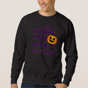 Sweatshirt J'adore juste les citrouilles d'Halloween